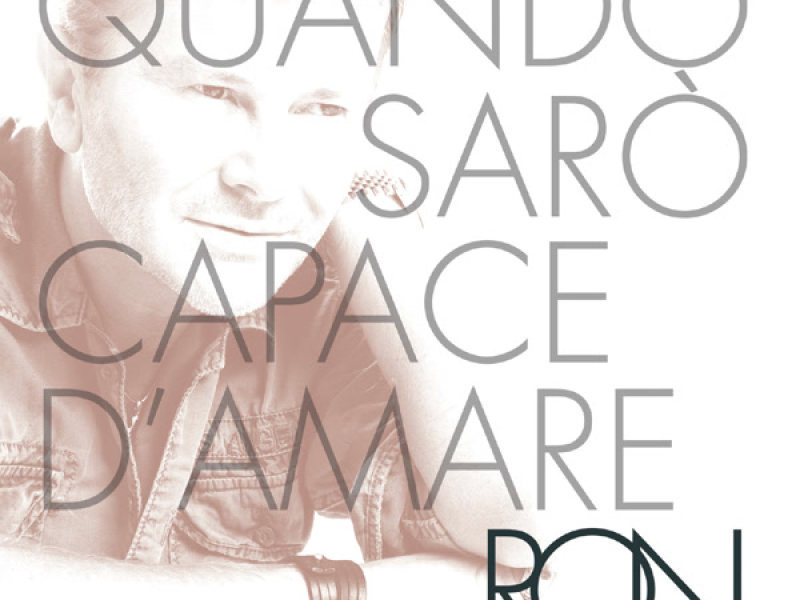 Quando Sarò Capace D'Amare