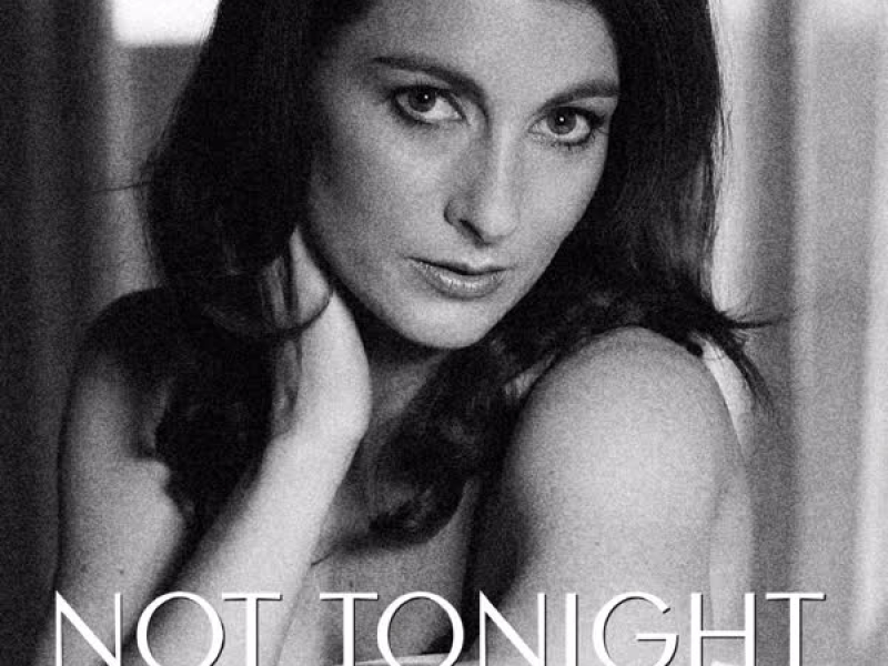 Not Tonight (Single)