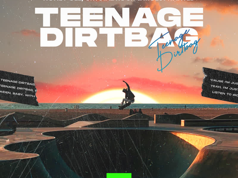 Teenage Dirtbag (Single)