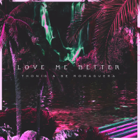 Love Me Better (Single)