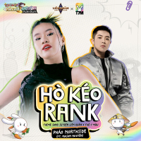 Hò Kéo Rank (Theme song sự kiện Liên Quân x Thỏ 7 Màu) (Single)