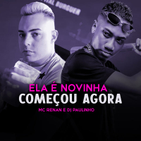 Ela é Novinha Começou Agora (Single)