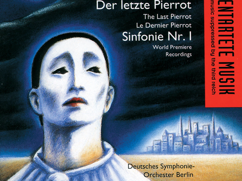 Rathaus: Symphony No. 1; Der letzte Pierrot