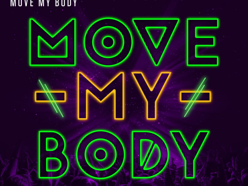 Move My Body (Single)