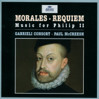 Morales: Requiem - Music for Philip II