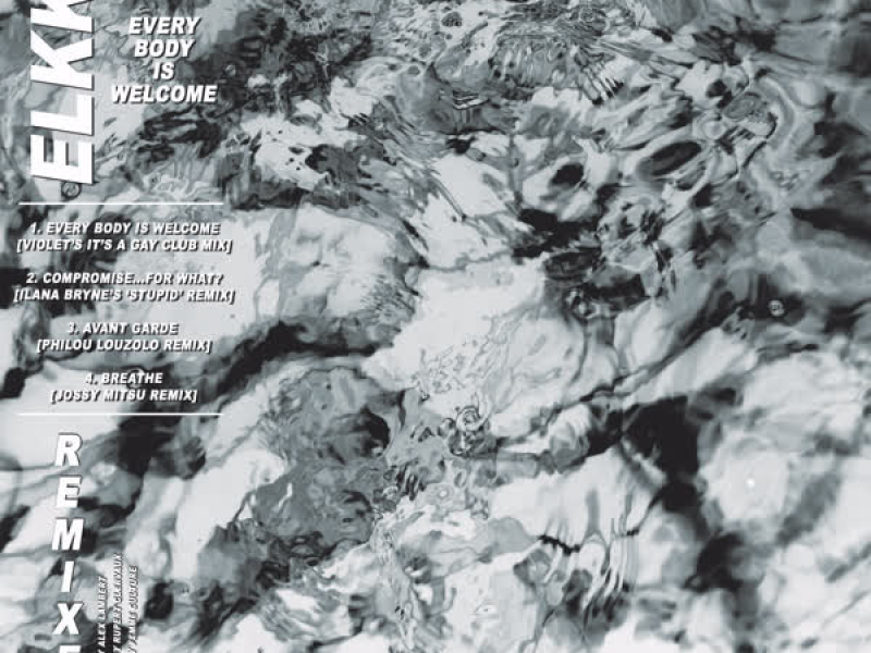 Every Body Is Welcome Remixes (EP)