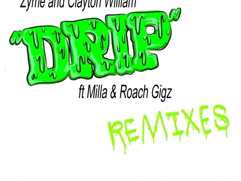 DRIP - The Remixes