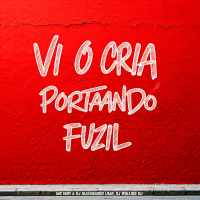 Vi o Cria Portando Fuzil (Single)