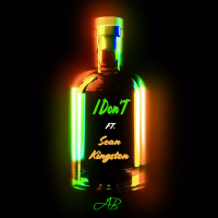 I Don't (feat. Sean Kingston) (Single)