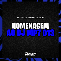 Homenagem ao Dj MP7 013 (Single)