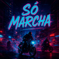Só Marcha (Single)