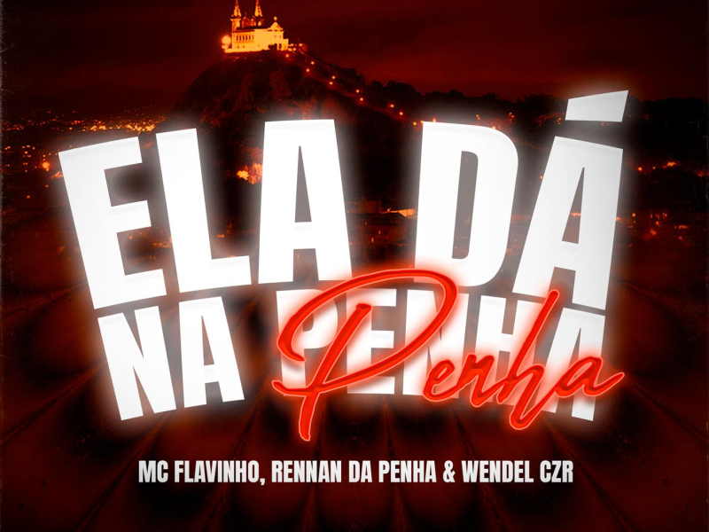 Ela Dá na Penha (Single)
