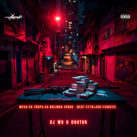 Mega da Tropa da Bolinha Verde - Beat Estalado Exquece (Single)