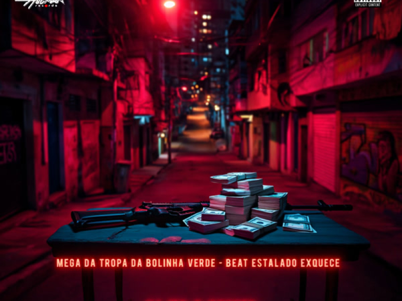 Mega da Tropa da Bolinha Verde - Beat Estalado Exquece (Single)