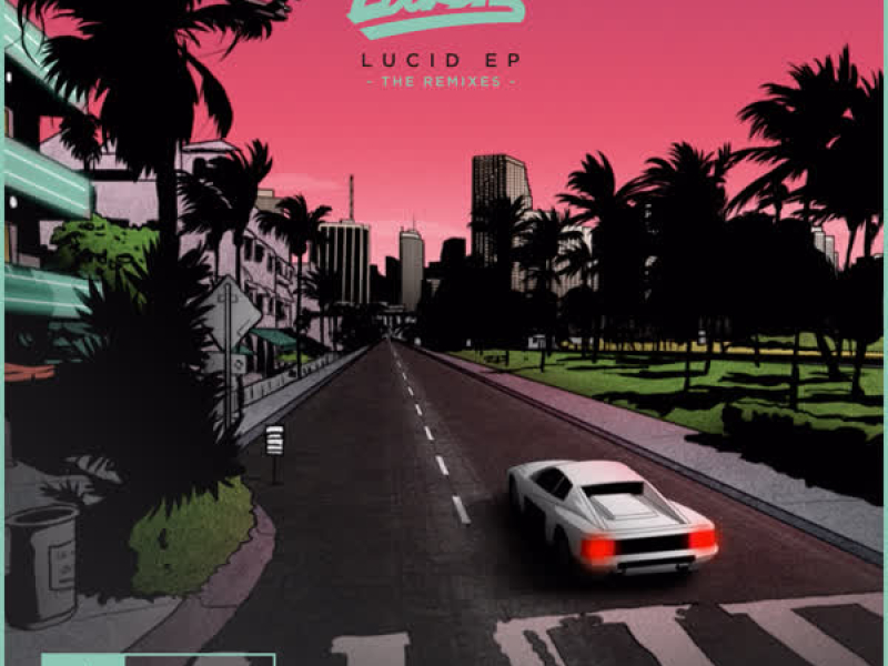Lucid EP (The Remixes) (EP)