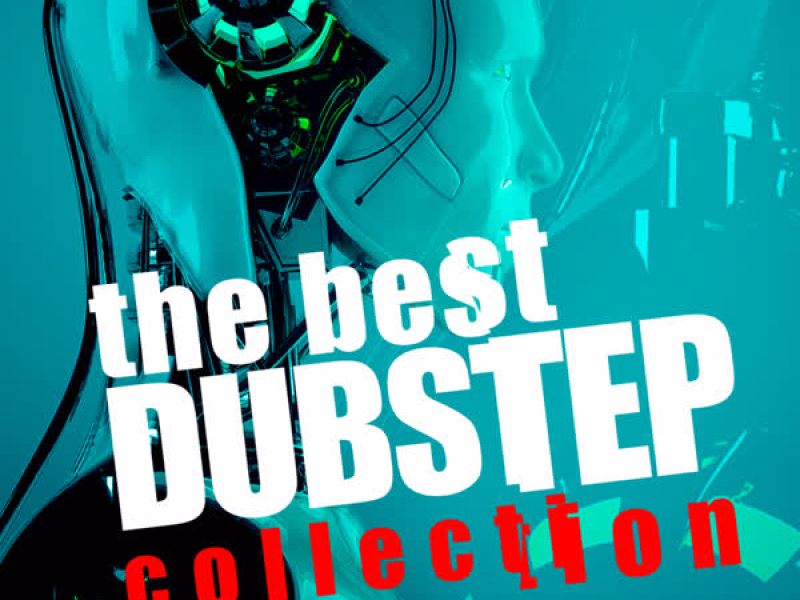 The Best Dubstep Collection