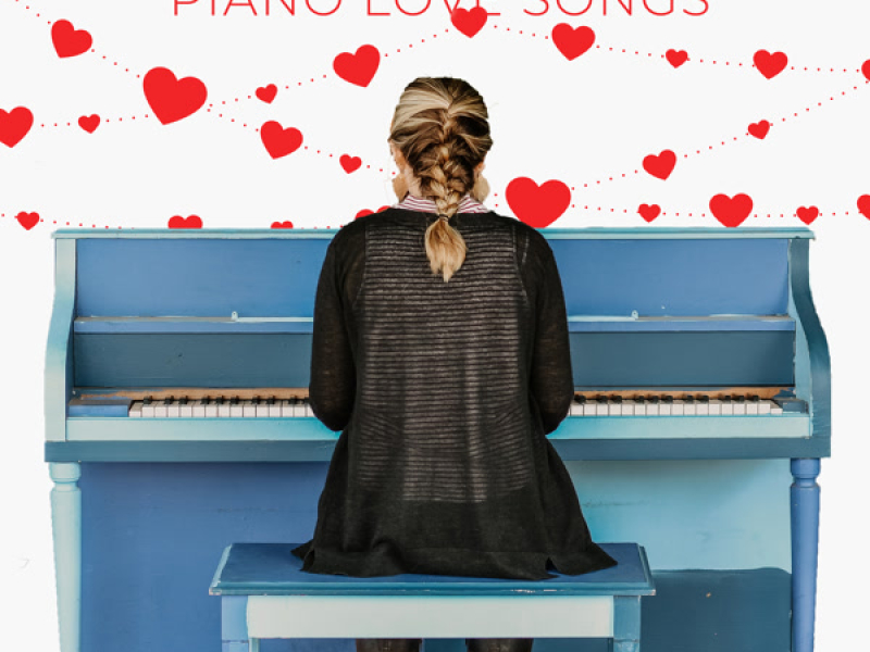 Piano Love Songs & Romantic Instrumentals