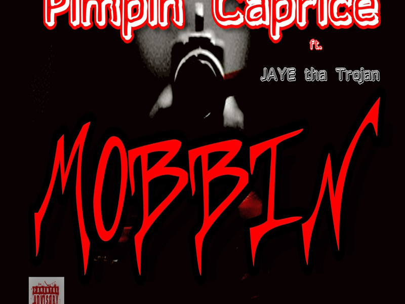 Mobbin' (feat. Jaye tha Trojan)