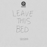 Leave This Bed (Single)