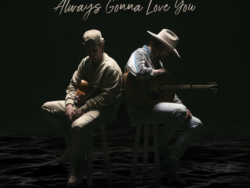 Always Gonna Love You (Single)