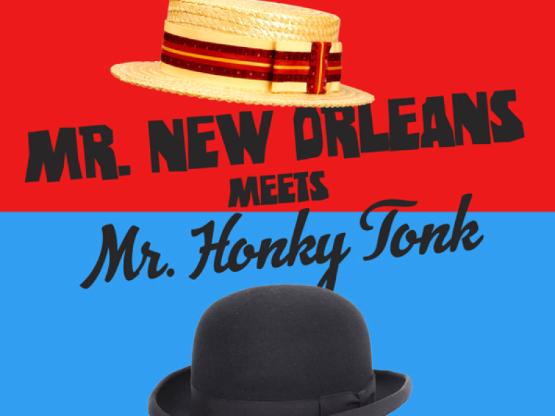 Mr. New Orleans Meets Mr. Honky Tonk