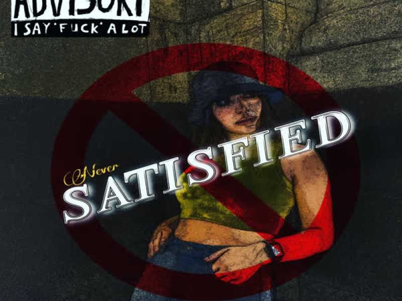 Never Satisfied (Single)