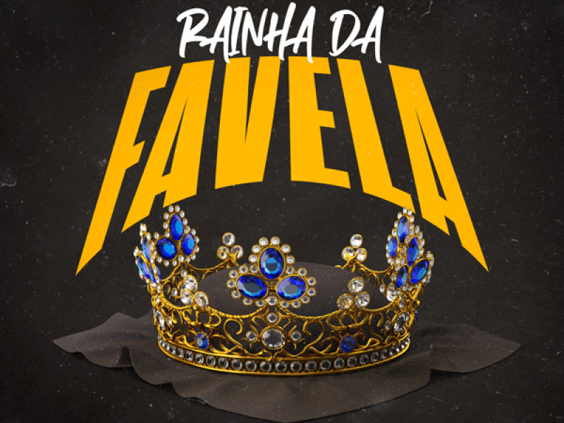 Rainha Da Favela (Single)