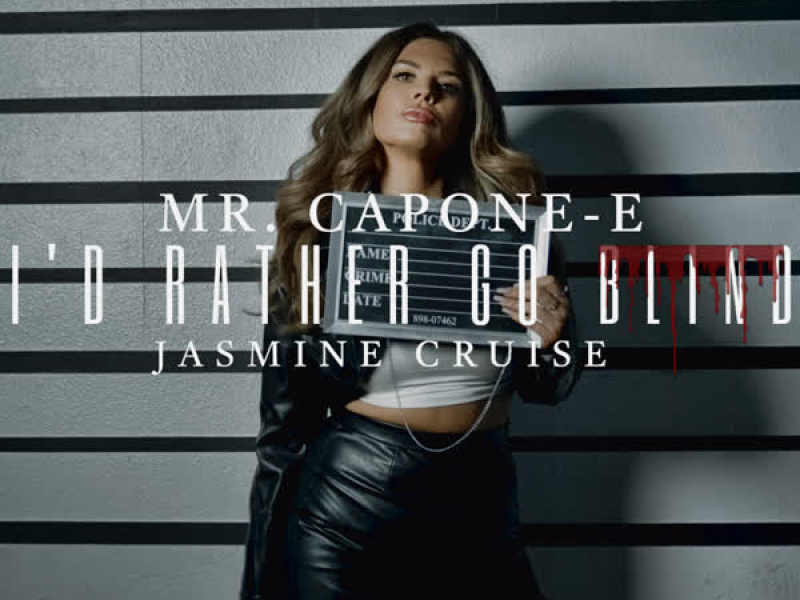 I'd Rather Go Blind (feat. Jasmine Cruise) (Single)