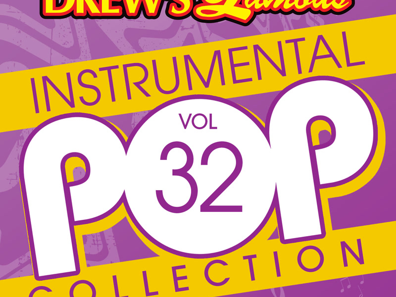 Drew's Famous Instrumental Pop Collection (Vol. 32)