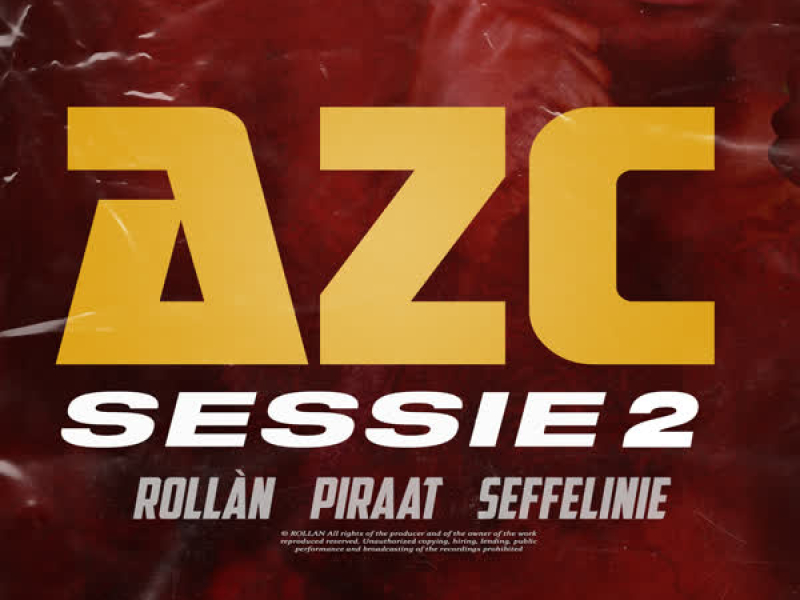 AZC SESSIE 2 (ROLLÀN, Piraat & Seffelinie) (Single)