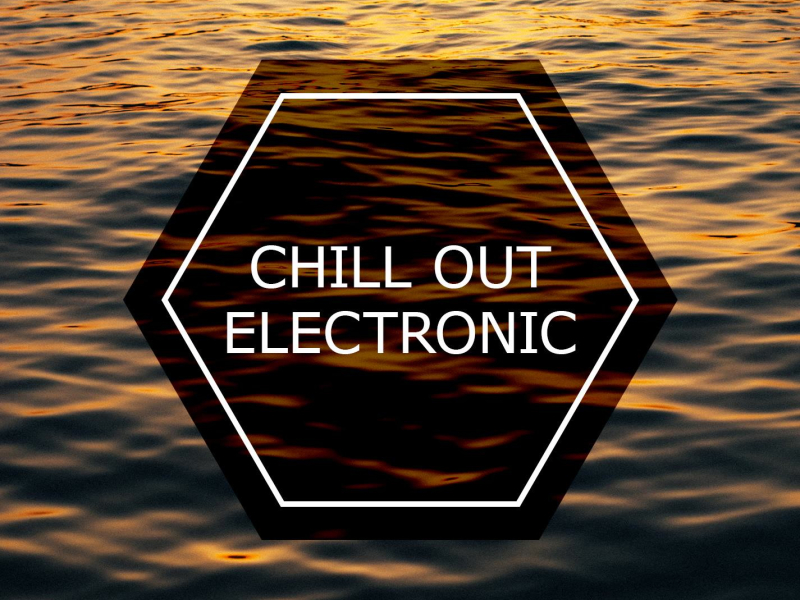 Chill Out Electronic (Single)