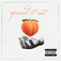 SPREAD IT OUT (Single)