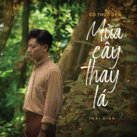 Cố Thức Đến Mùa Cây Thay Lá (Single)