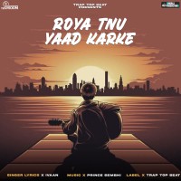Roya Tnu Yaad Karke (Single)