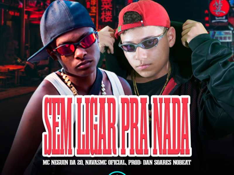 Sm Ligar Pra Nada (Single)
