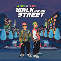 Walk On Da Street (Single)