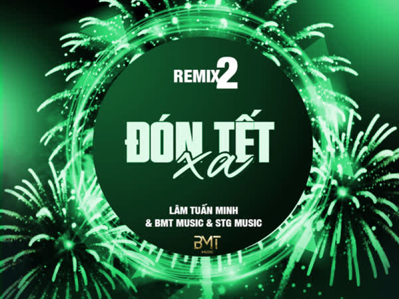 Đón Tết Xa (Remix) [Version 2] (Single)