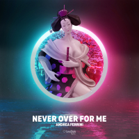 Never over for Me (Extended Mix) (Single)