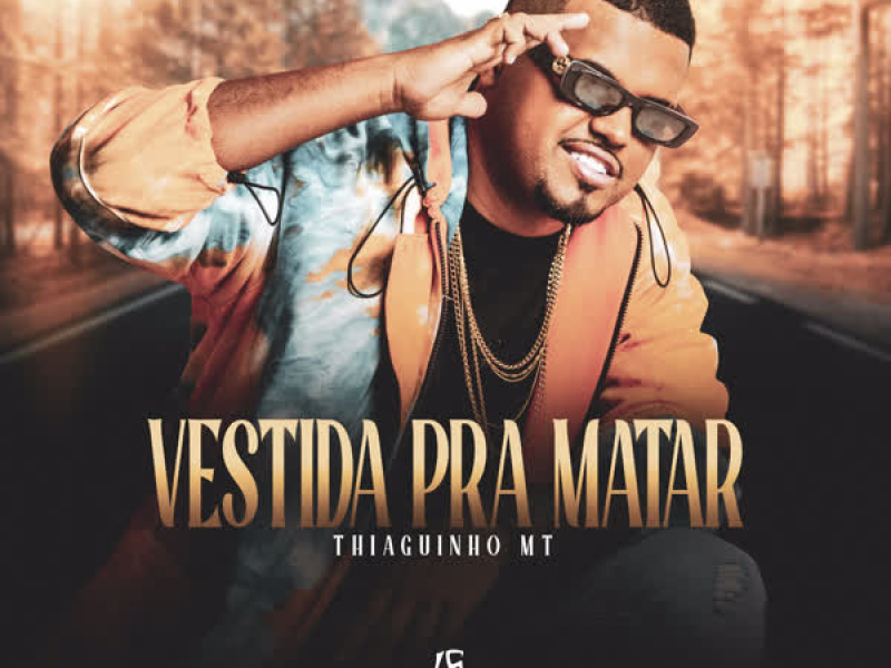 Vestida Pra Matar (Single)