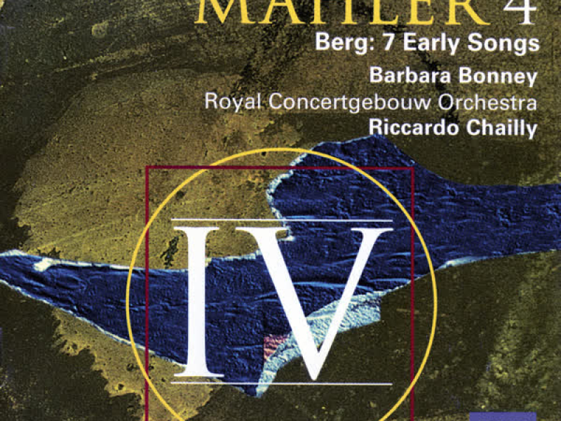 Mahler 4 / Berg: 7 Early Songs
