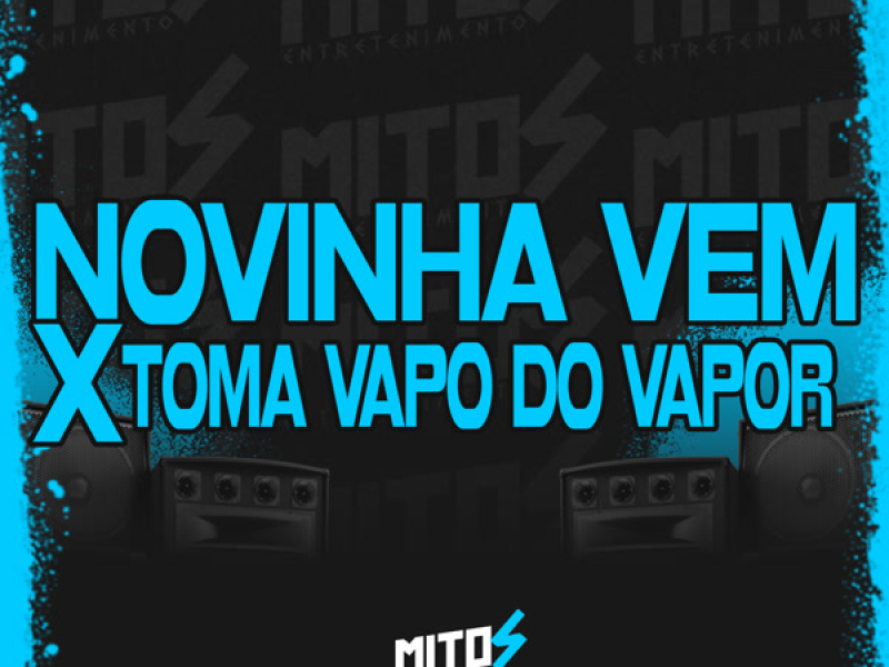 Novinha Vem X Toma Vapo Do Vapor (Single)