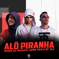 Alo Piranha Bola Mais Um Beck Ai (Single)