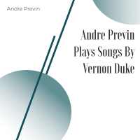 André Previn Plays Songs By Vernon Duke