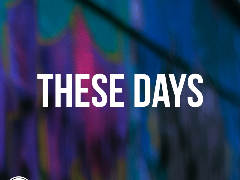 These Days
