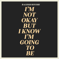 I’m Not Okay But I Know I’m Going To Be (Single)