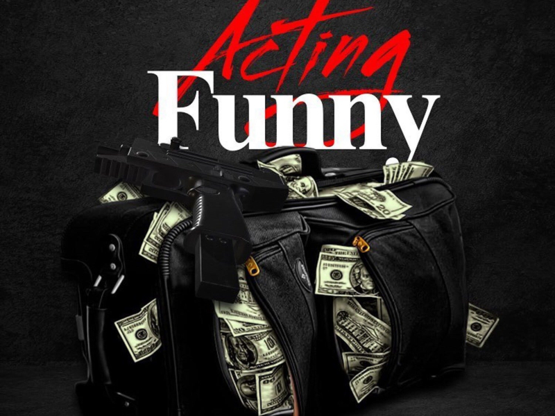 Acting Funny (Single)