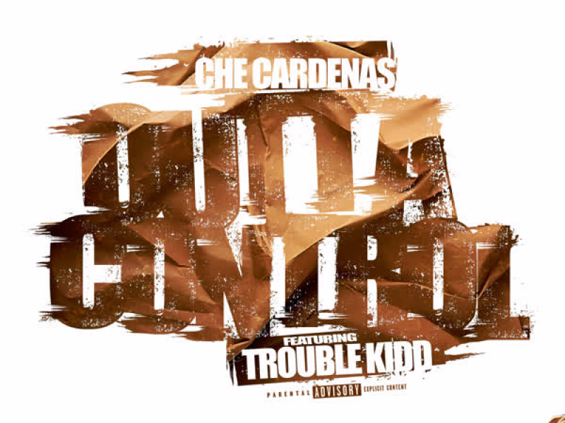 Outta Control (feat. Trouble Kidd) (Single)