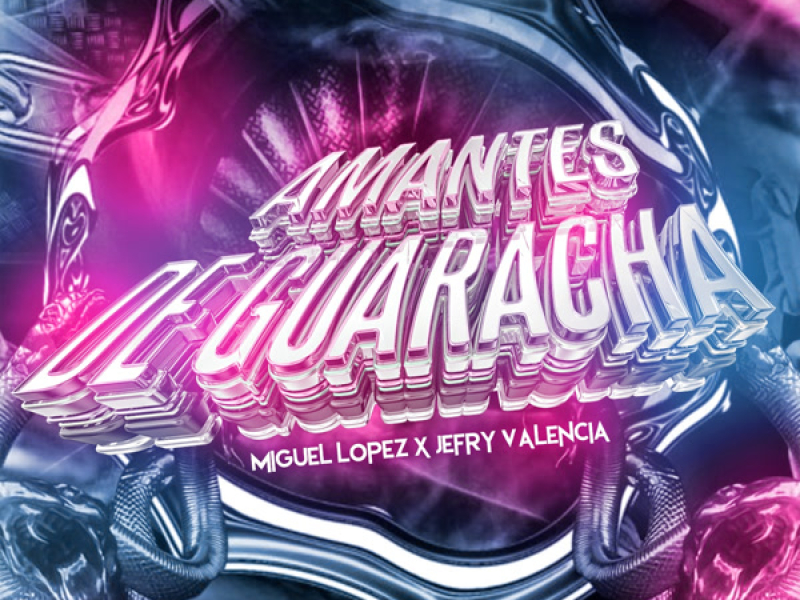 AMANTES DE GUARACHA (Single)