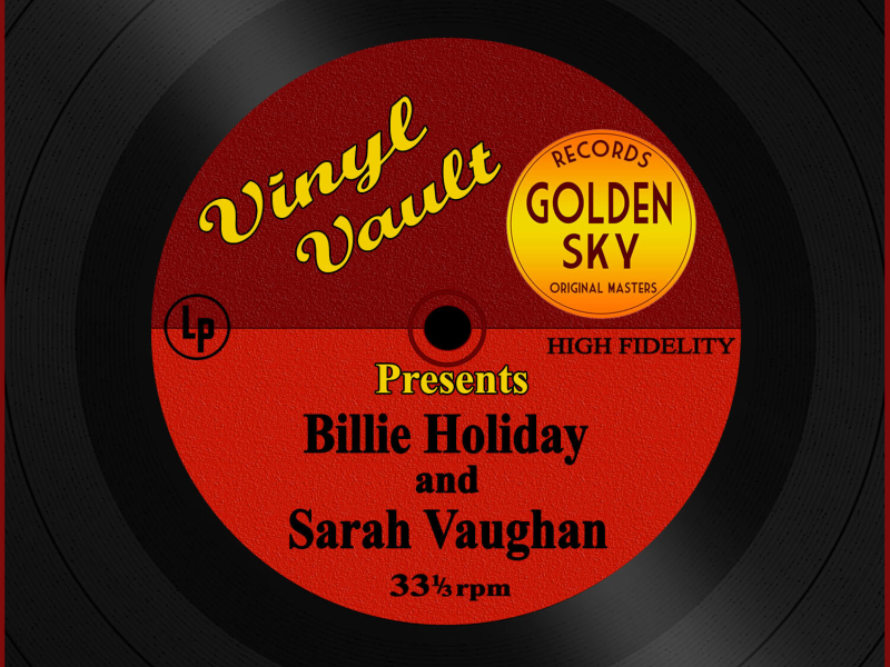 Vinyl Vault Presents Billie Holiday and Sarah Vaughan
