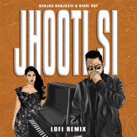 Jhooti Si (Lofi Remix) (Single)